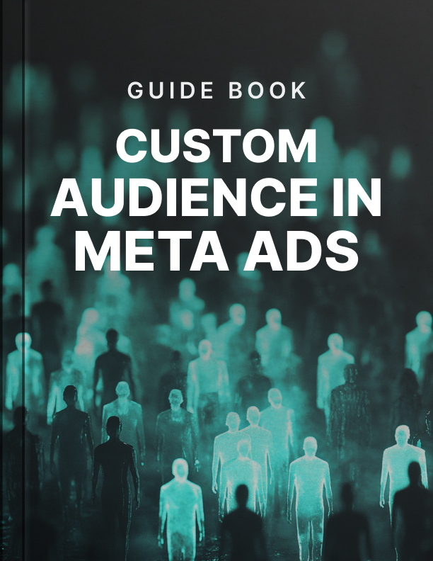 Custom Audiences in Meta Ads