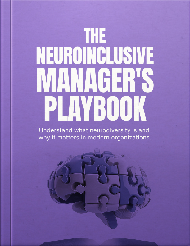 The Neuroinclusive Manager's Playbook