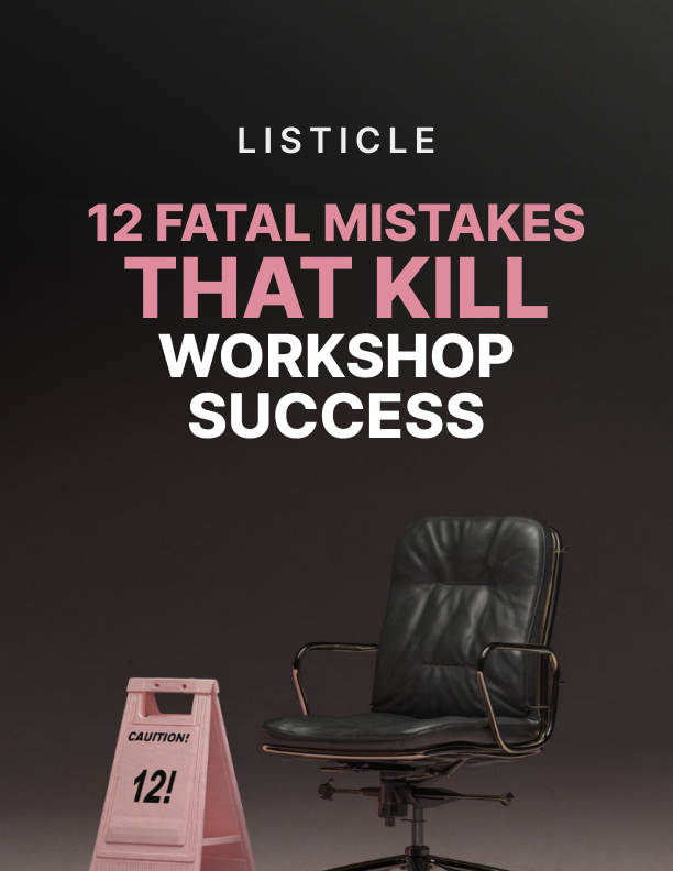 Turn Your Expertise Into $5K Workshop Days